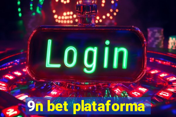 9n bet plataforma